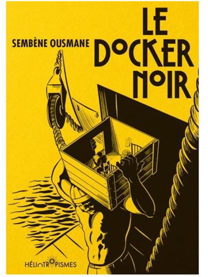 Le docker noir/ Sembène Ousmane